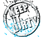 Keep it Dirty